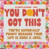 2025 Calendars|Willow Creek 2025 You Don't Got This 12" x 12" Monthly Wall Calendar (45565)