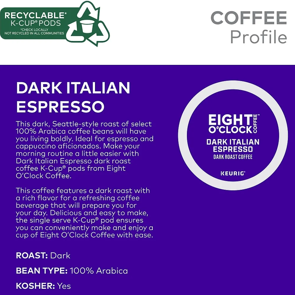 Eight O'Clock Dark Italian Espresso Coffee, Keurig K-Cup Pod, Dark Roast, 96/Carton (6408CT)